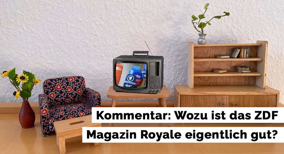 Wozu ist das ZDF Magazin Royale eigentlich gut? Ein Kommentar